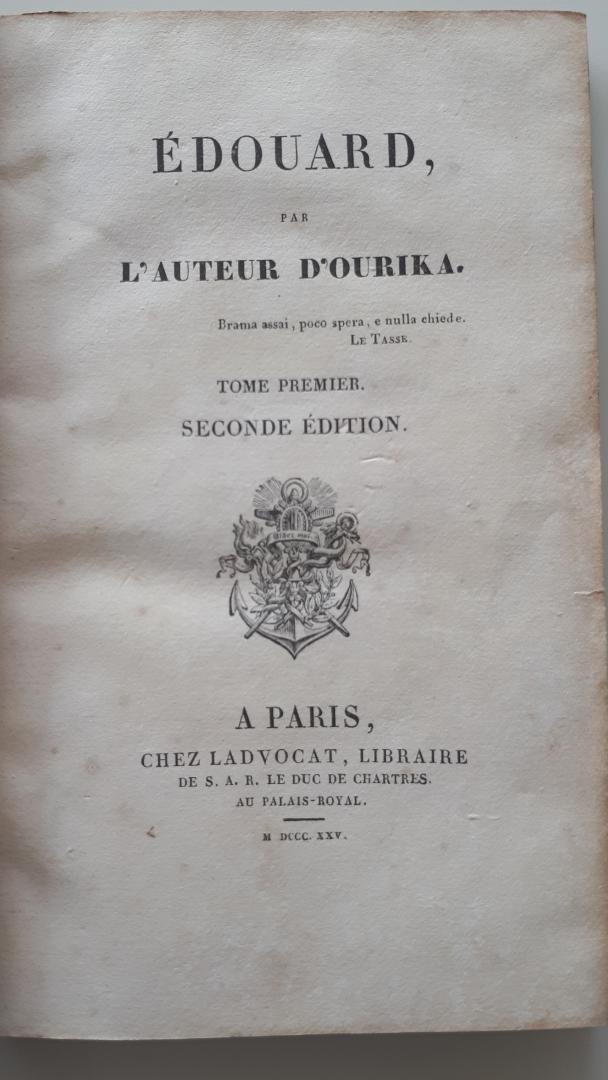 Duras, Claire de; l'Auteur d'Ourika; Duchesse Claire de Duras - Edouard, tome 1  tome 2; Seconde Édition