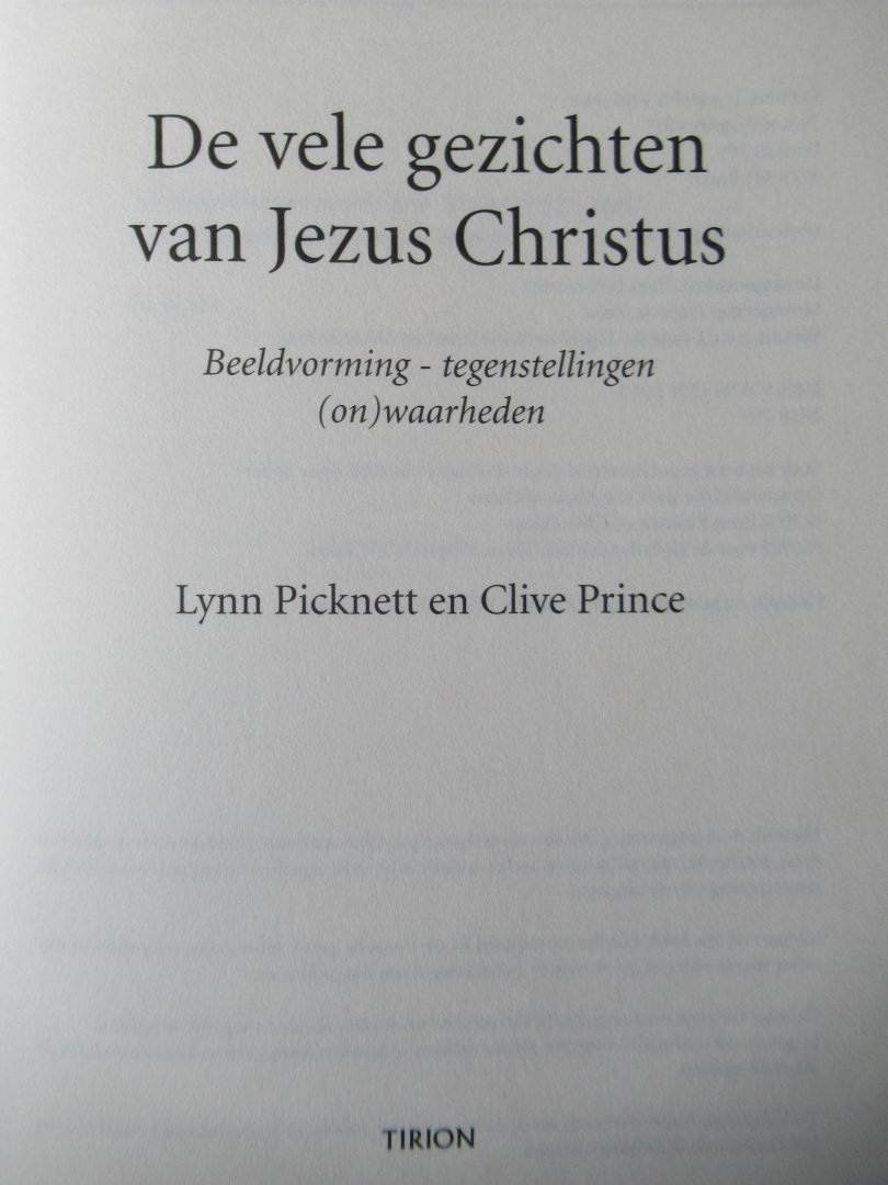 Picknett, Lynn - Prince Clive - De vele gezichten van Jezus Christus. Beeldvorming - tegenstellingen (on)waarheden