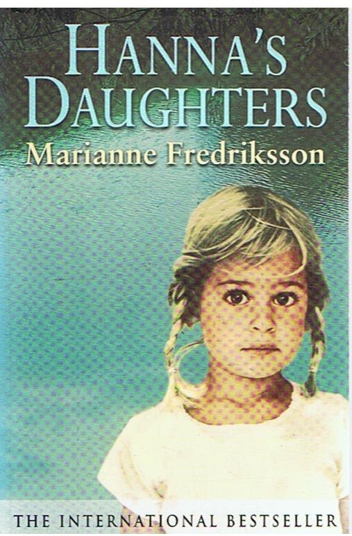 Fredriksson, Marianne - Hanna's daughters