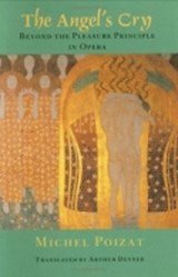 The Angel's Cry - Beyond the Pleasure Principle in Opera