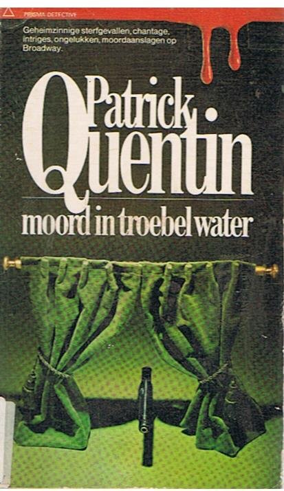 Quentin, Patrick - Moord in troebel water