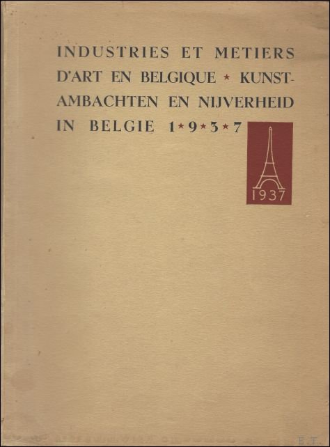 M.A. Pierson / Henry Van De Velde - Industries et metiers d' art en Belgique - Kunstambachten en nijverheid in Belgie 1937