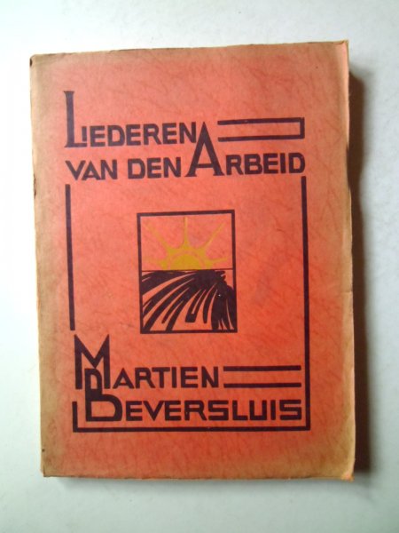 Beversluis, Martien - Liederen van den Arbeid.
