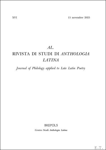 Collective - AL. Rivista di studi di Anthologia Latina 16 (2025) Journal of Philology applied to Late Latin Poetry