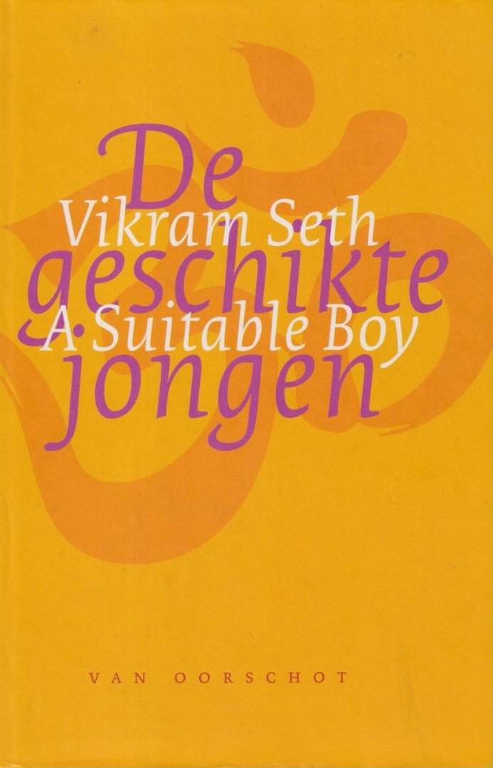 Seth, Vikram - De geschikte jongen