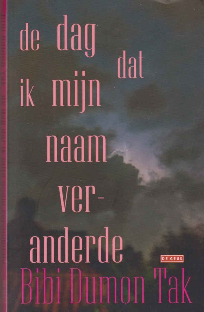 Dumon Tak, Bibi - De dag dat ik mijn naam veranderde