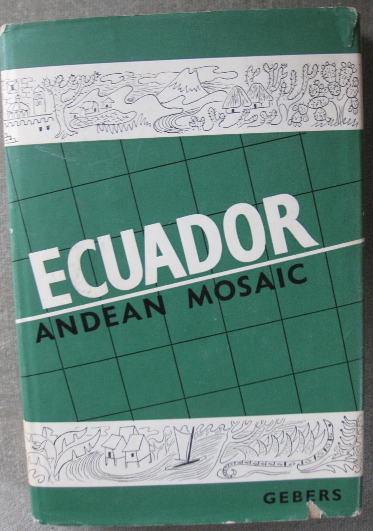 Blomberg, Rolf  (Edited by) - ECUADOR  Andean Mosaic