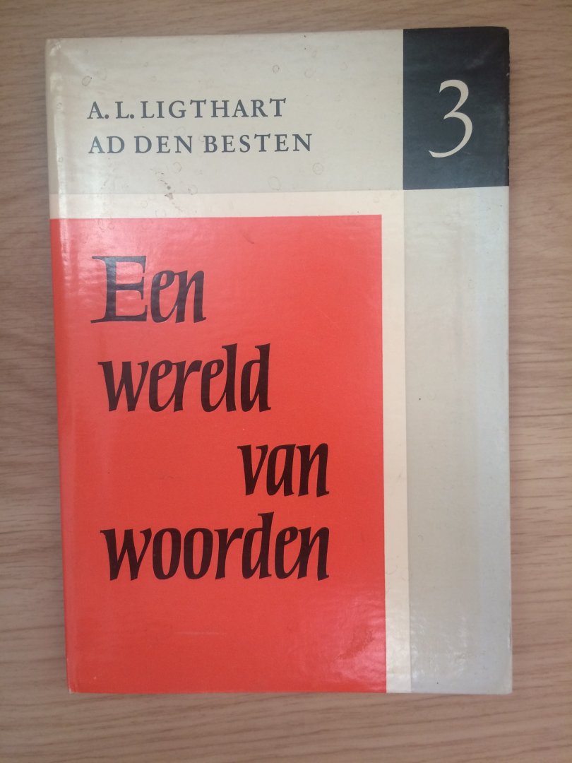 Besten, Ad den en Ligthart, A.L. - Een wereld van woorden 3