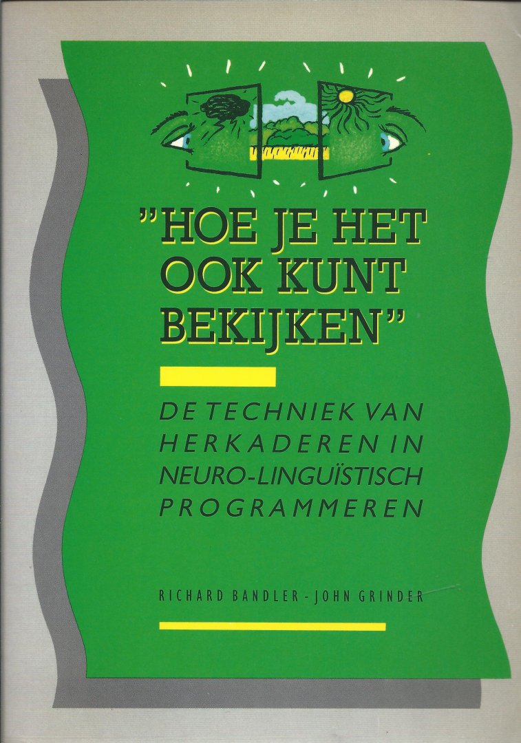 John Grindler - Hoe je het ook kunt bekijken