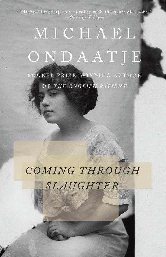 Ondaatje, Michael - Coming through Slaughter