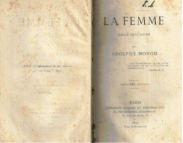Adolphe Monod (1802-1856) - L a  F e m m e  ( deux  discours)
