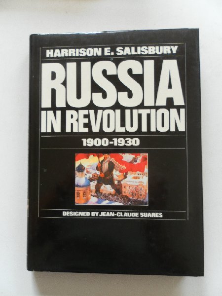 Salisbury, Harrison E.; Illustrator : Suares, Jean-Claude - Russia in revolution 1900-1930 Met kranteknipsels