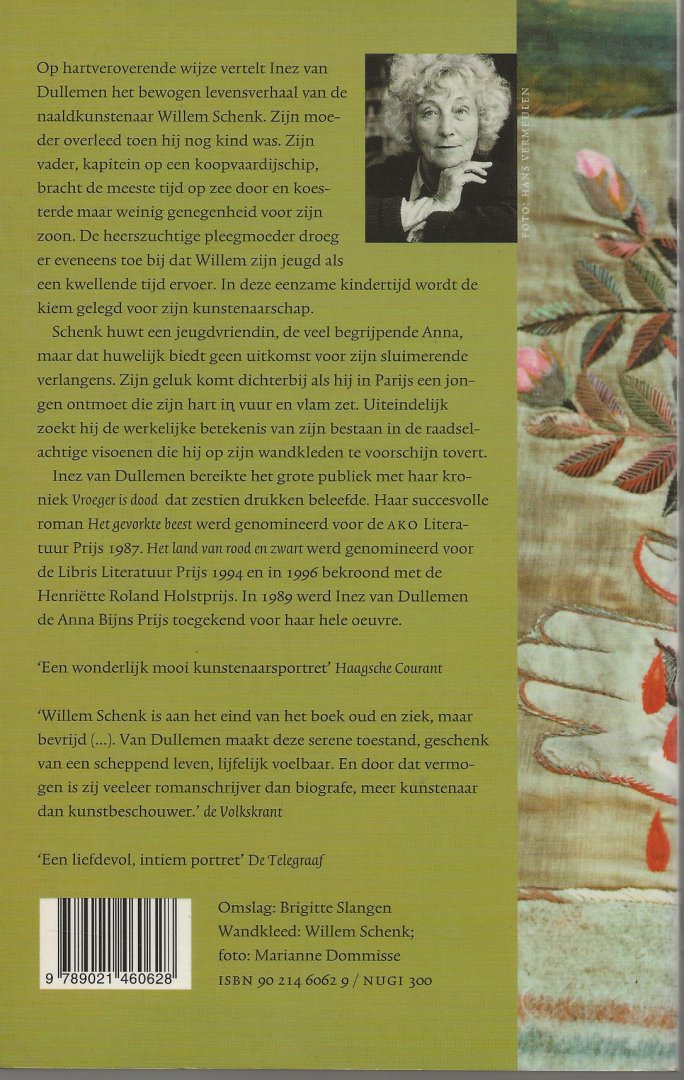 Dullemen, Inez. van   Omslag Brigitte Slangen  Wandkleed Willem Schenk  Foto Marianne  Dommisse - De Rozendief