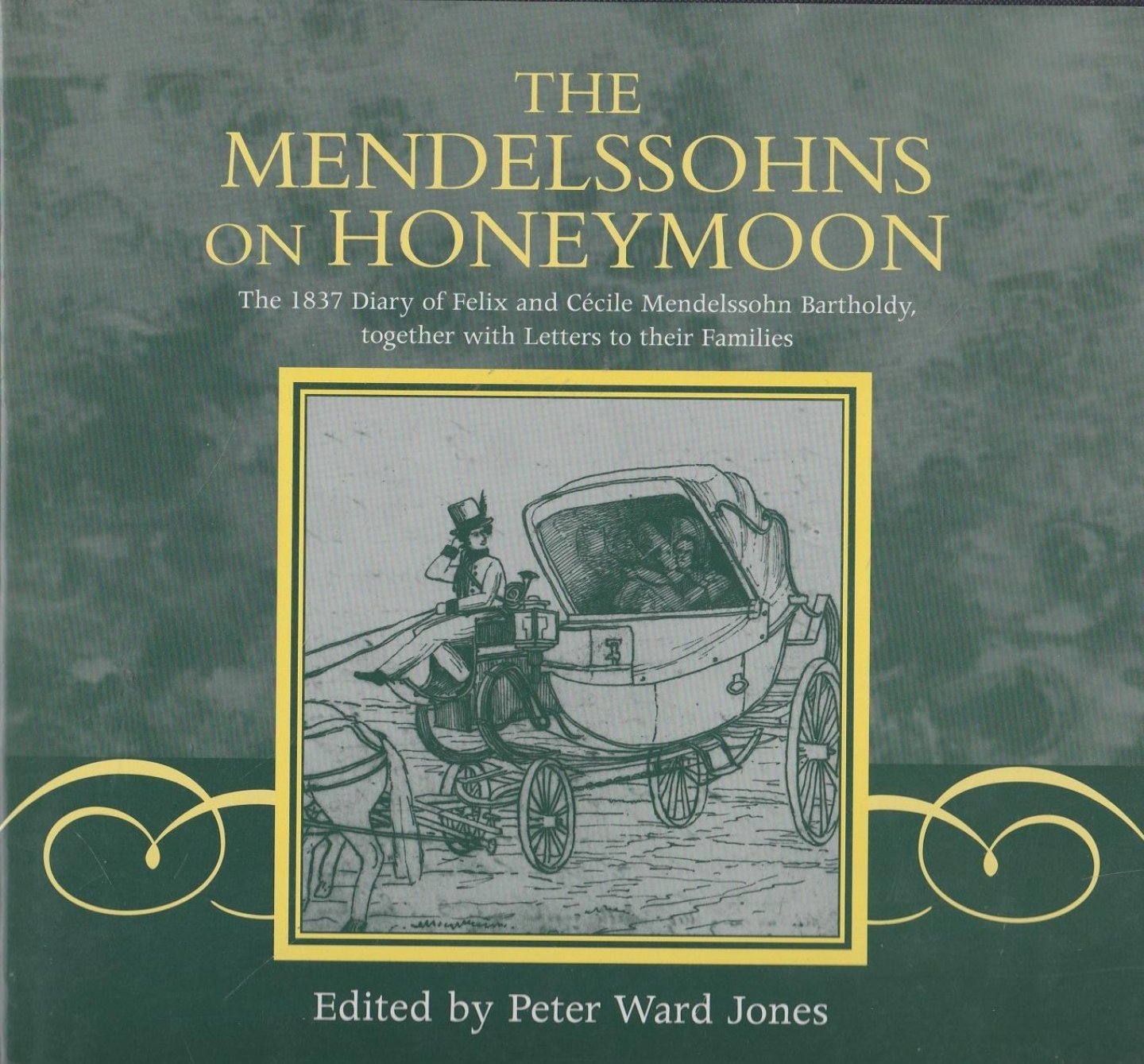 Jones, Peter Ward - The mendelssohns on Honeymoon