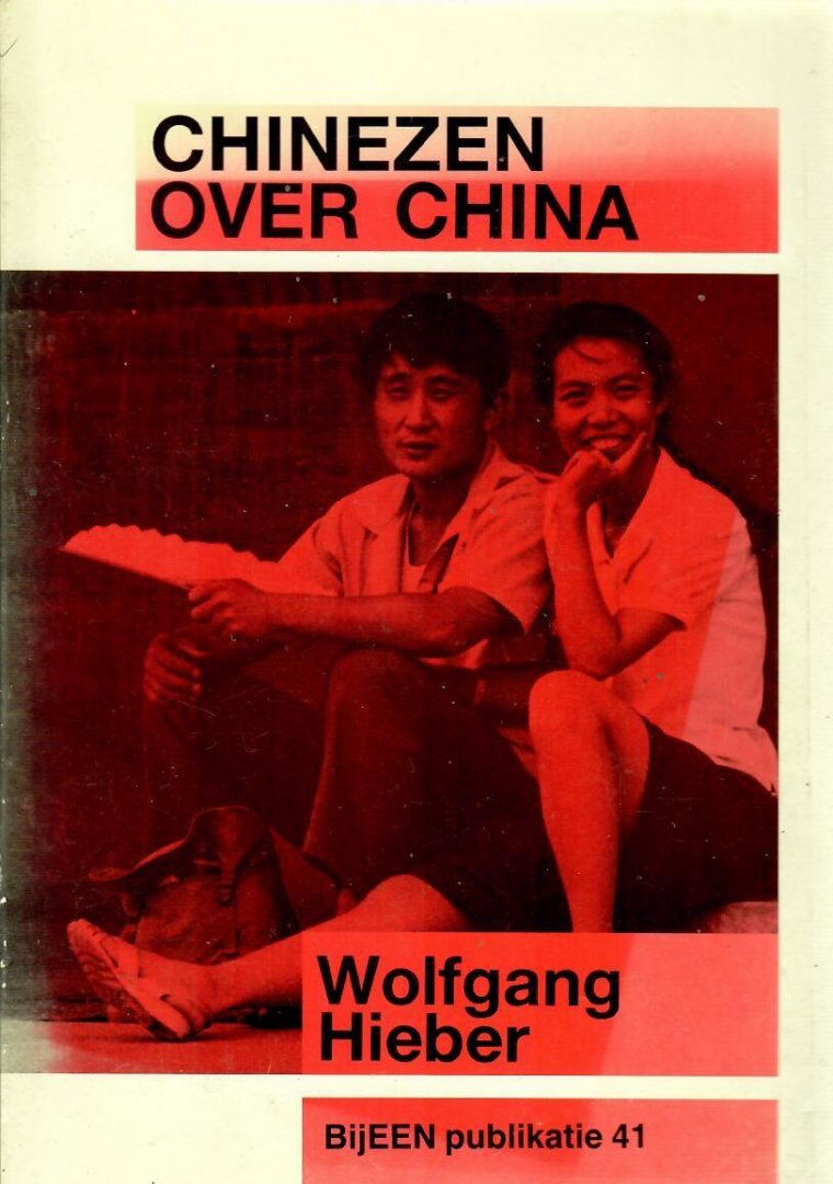 Hieber, Wolfgang - Chinezen over China