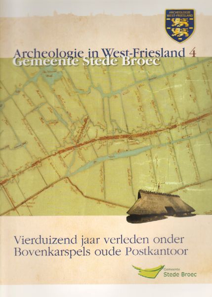 Diverse auteurs - Archeologie in West-Friesland deel 01 t/m 04 (01. Gemeente Enkhuizen/ 02. Drechterland/ 03. Drechterland/ 04. Stedebroec), geniete softcovers, zeer goede staat