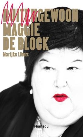Libert, Marijke - Buitengewoon Maggie De Block