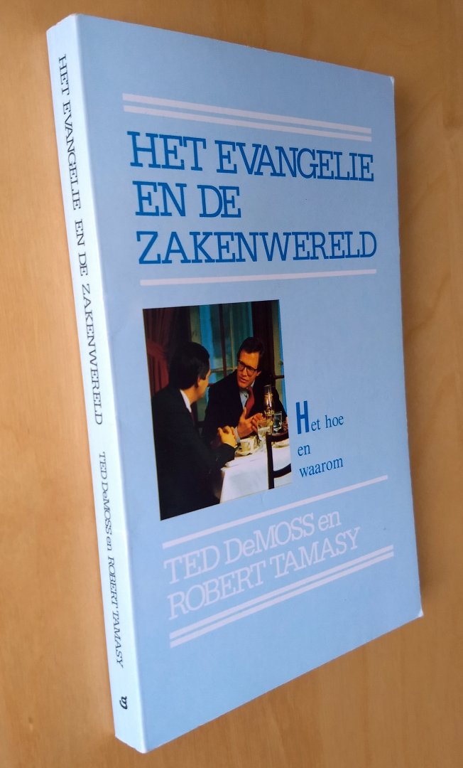Demoss - HET EVANGELIE EN DE ZAKENWERELD / druk 1
