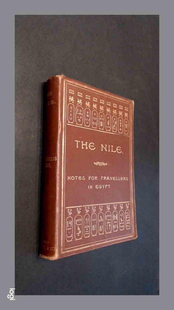Budge, E. A. Wallis - The Nile - Notes for travellers in Egypt