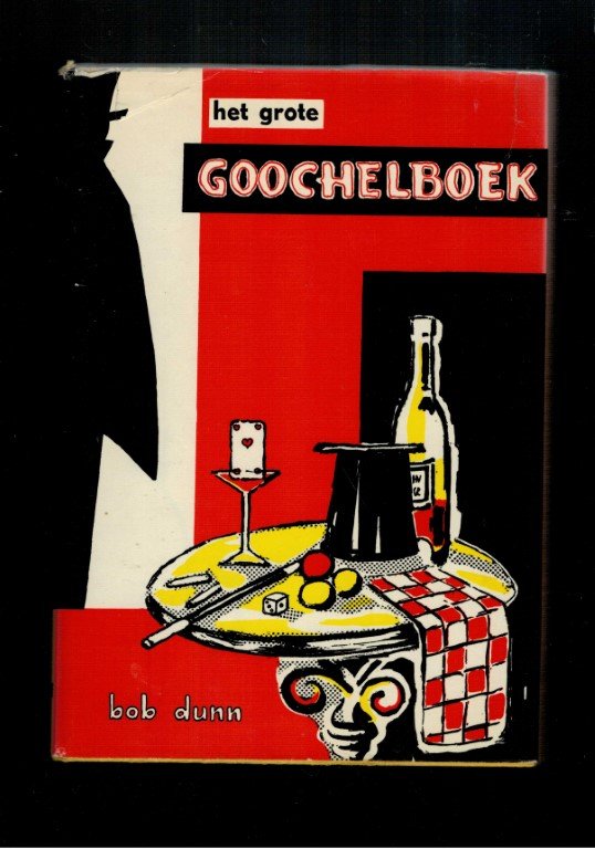 Dunn, Bob - Het grote goochelboek
