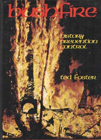 Foster, Edgar - Bushfire : history, prevention, control