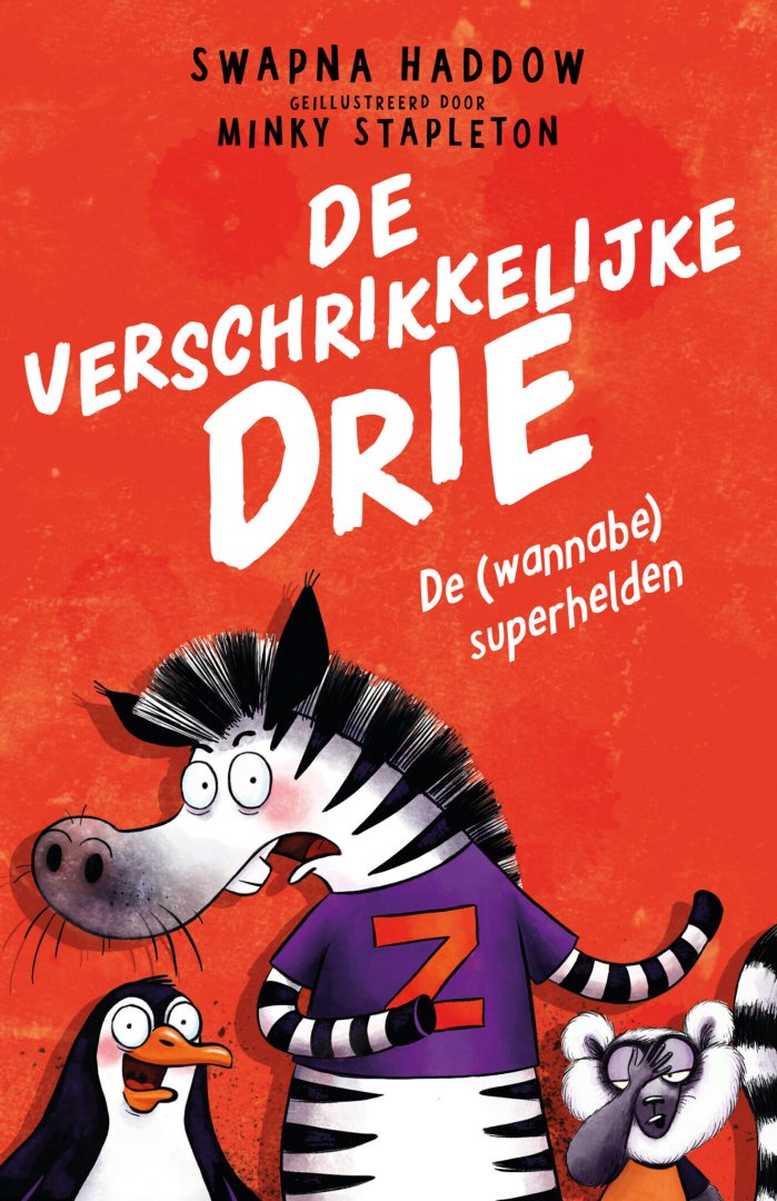 Swapna Haddow - verschrikkelijke drie 1 - De (wannabe) superhelden