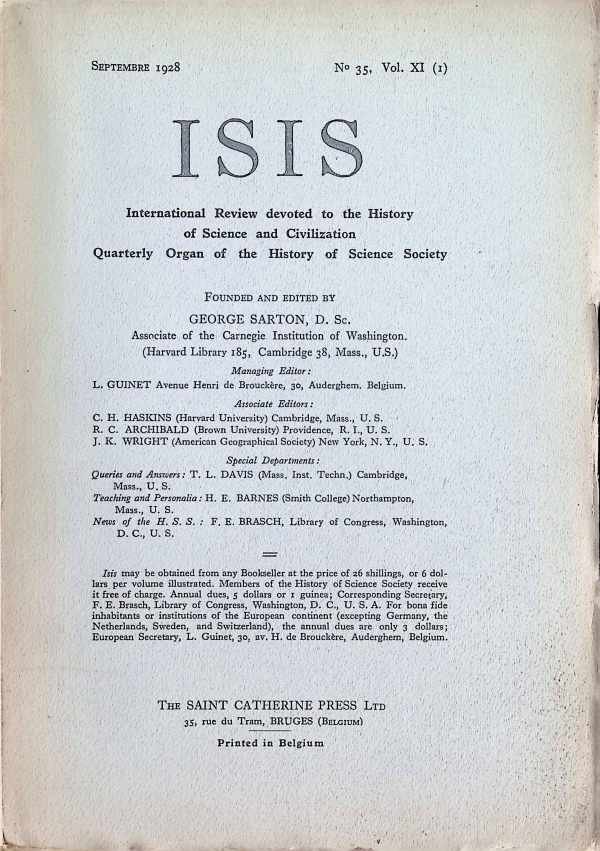 George Sarton - ISIS  International Review devoted to the History of Science and Civilization Quaterly Organ of the History of Science Society  N° 35, Vol XI (1)  Septembre 1928