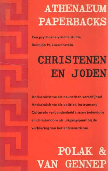 Loewenstein, Rudolph M. - Christenen en Joden. Psychoanalyse van het antisemititsme.