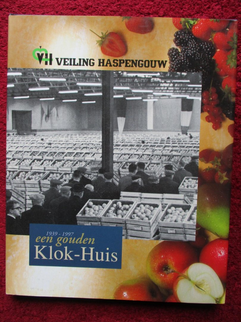 Vijgen, Ingeborg, e.a. - Een gouden Klok-huis. 1939-1997.