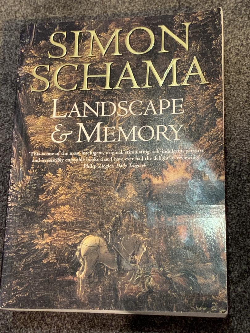Simon, CBE Schama - Landscape and Memory