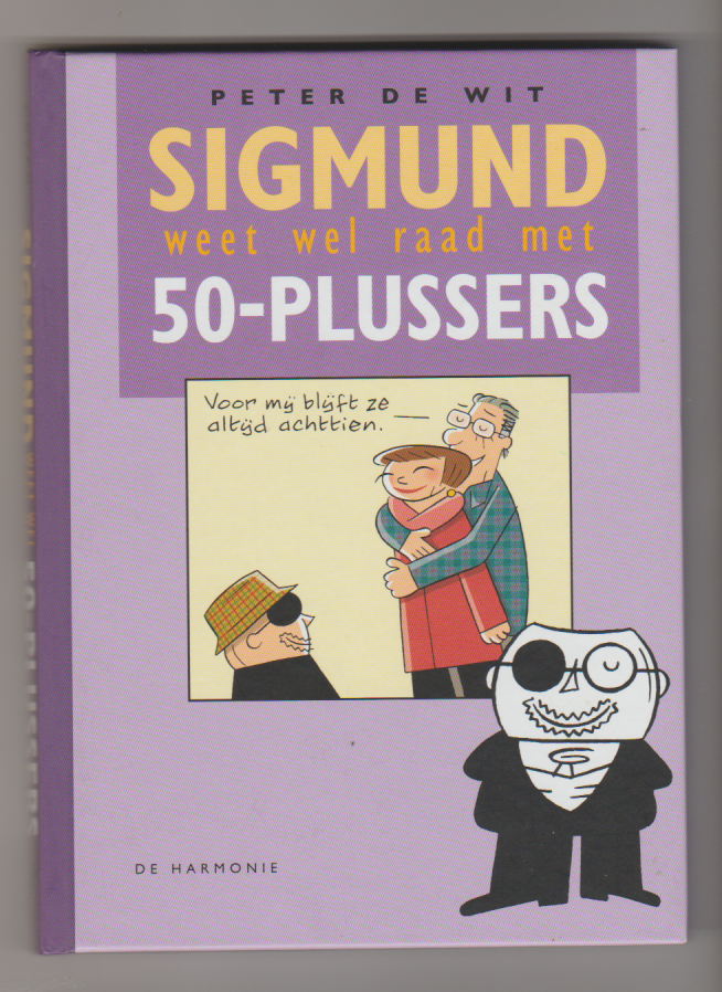 Wit, Peter de - Sigmund weet wel raad met 50-plussers