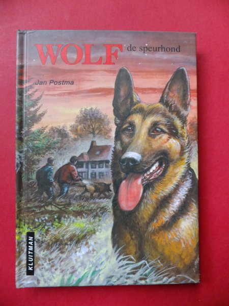 Postma, Jan - 1.WOLF de speurhond 1ste druk.1.WOLF de speurhond 19de 17. Smokkelaars op het strand 3de druk.