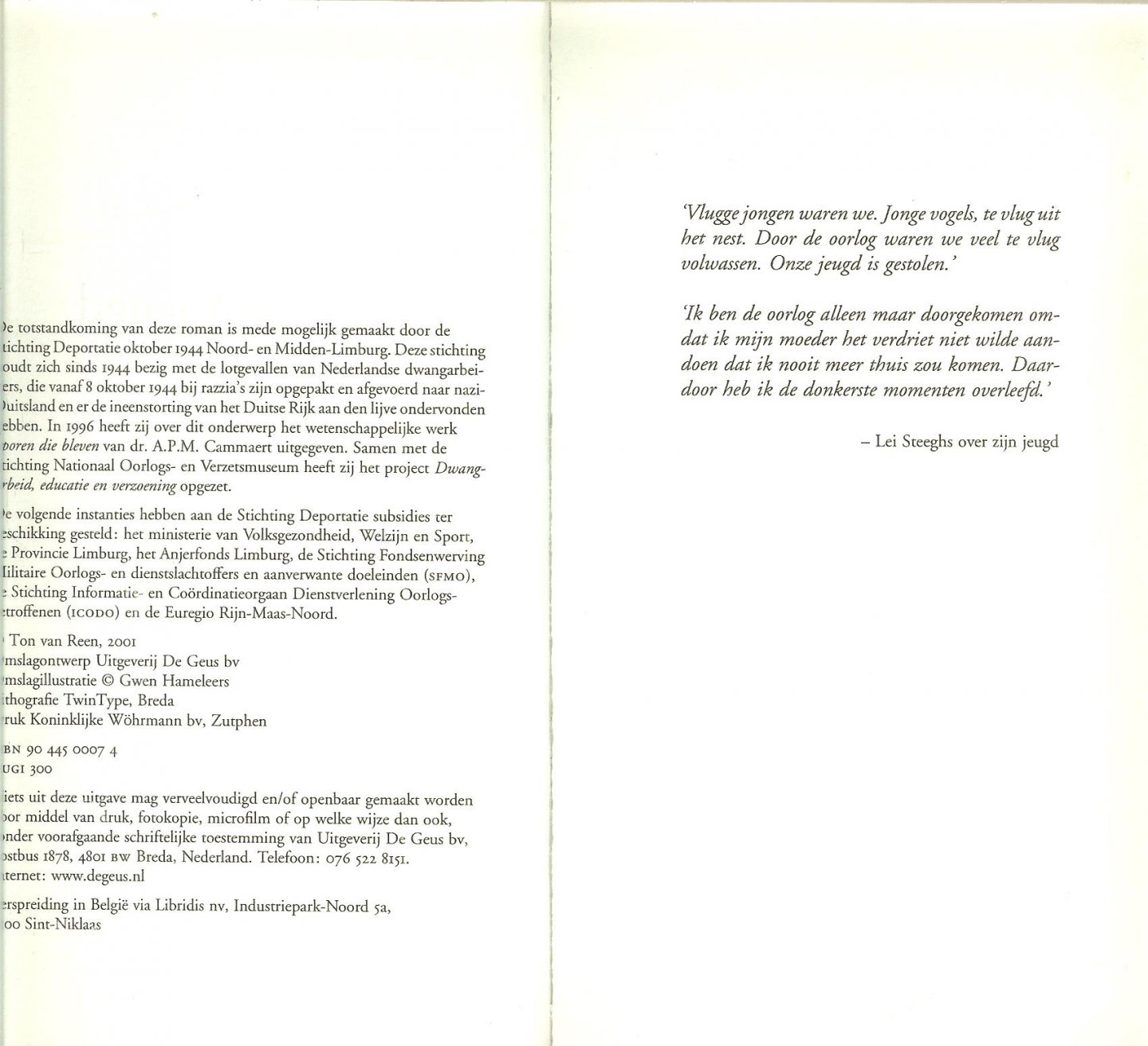 Reen Ton van   Omslagillustratie Gwen Hameleers  ..   Lithografie Twin Type - Gestolen jeugd