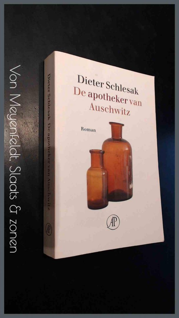 Schlesak, Dieter - De apotheker van Auschwitz