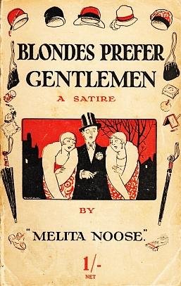 NOOSE, Melita - Blondes Prefer Gentlemen. The Ingenuous Diary of an Amateur. Translated into English by "Melita Noose".