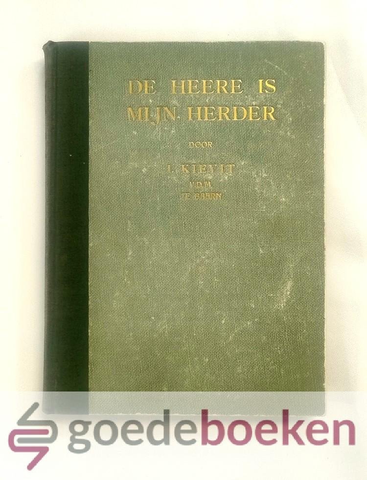 Kievit, Ds. I. - De HEERE is mijn Herder --- Psalm 23 verklaard en toegepast in zestien meditaties