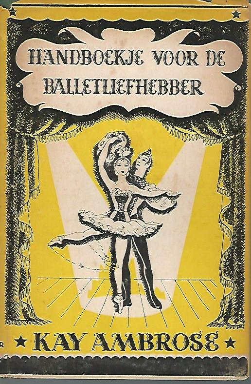 Ambrose, Kay - Handboekje voor de ballet-liefhebber