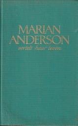 ANDERSON, MARIAN - Marion Anderson vertelt haar leven