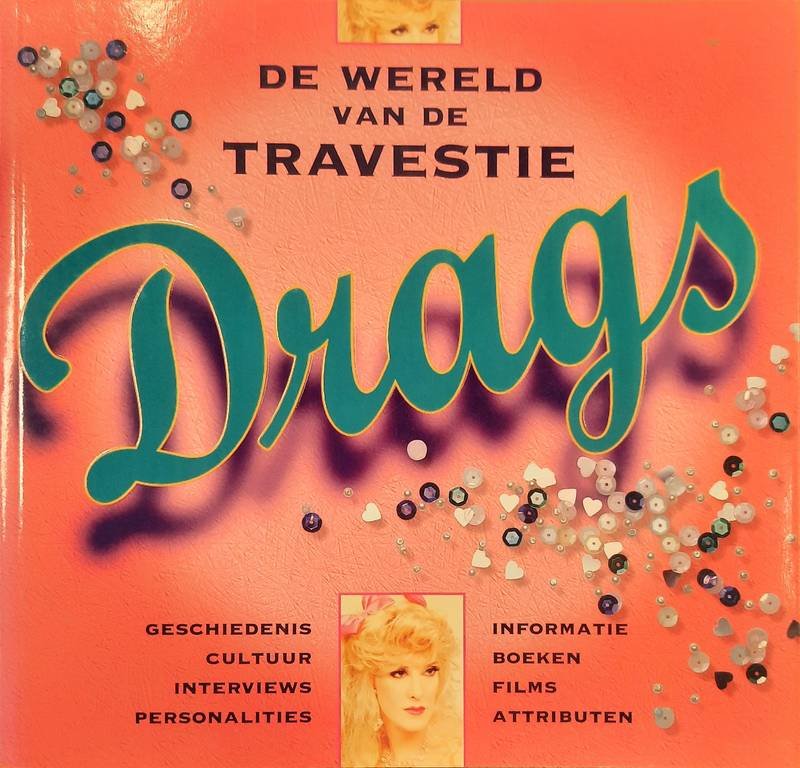 CHERMAYEFF, JONATHAN DAVID, NAN RICHARDSON CATHERINE. - De wereld van de travestie. Drags.