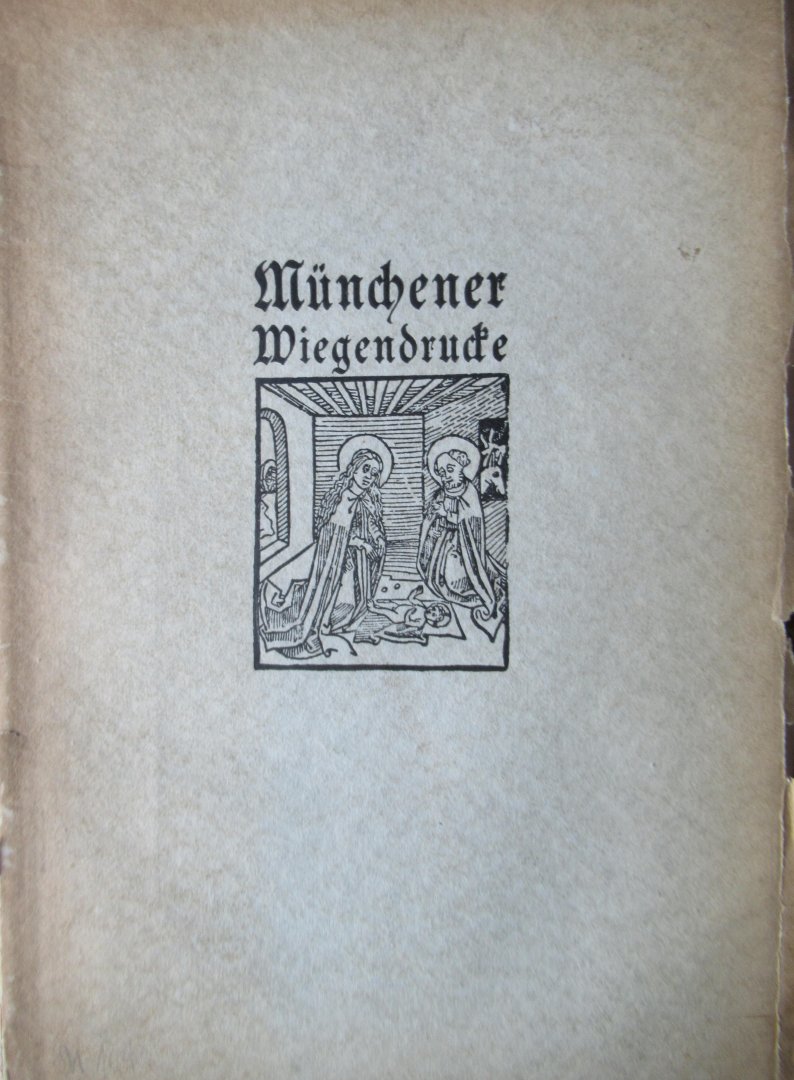 Weil, Ernst - Die Wiegendrucke Munchens