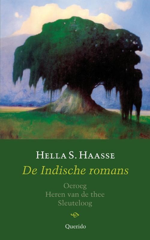 Hella S. Haasse ; Hella Haasse - De Indische romans