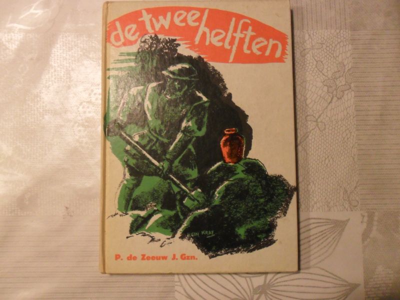 Zeeuw de P. J.Gzn. - De twee helften