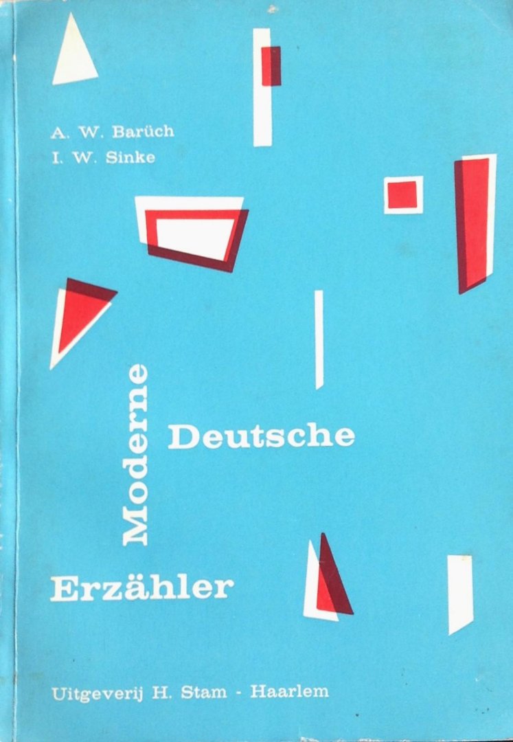 Baruch, A.W. / Sinke, I.W. - Moderne Deutsche Erzähler