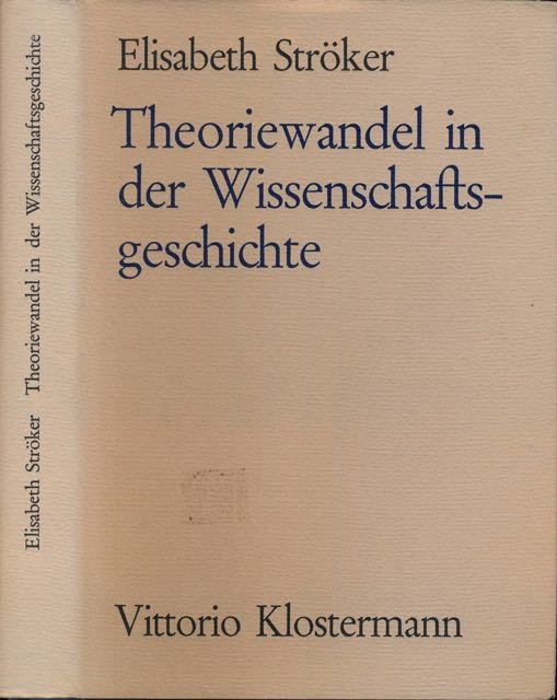 Ströker, Elisabeth. - Theoriewandel in der Wissenschaftsgeschichte: Chemie im 18. Jahrhundert.