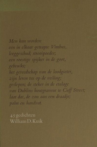 Kuik, William D. (Dirkje). - 45 gedichten.