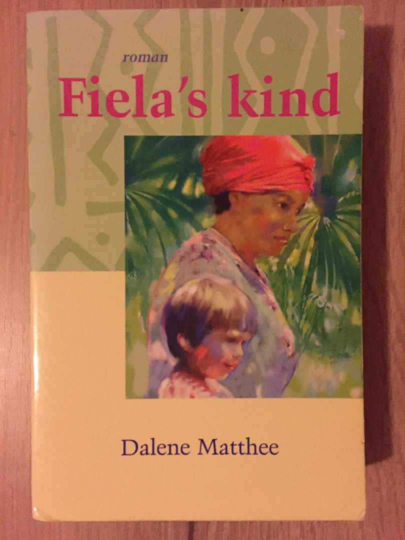 Matthee, D. - Fiela's kind