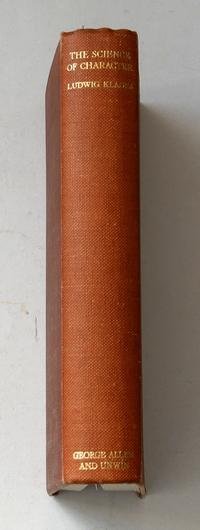 Klages, Ludwig - The Science of Character, translated from the fifth and sixth German editions by W.H. Johnston, B.A.