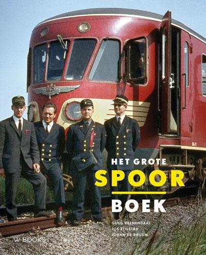 Veenendaal,Guus, Zijlstra, Jos, Bruin, Johan de - Het Grote Spoor Boek