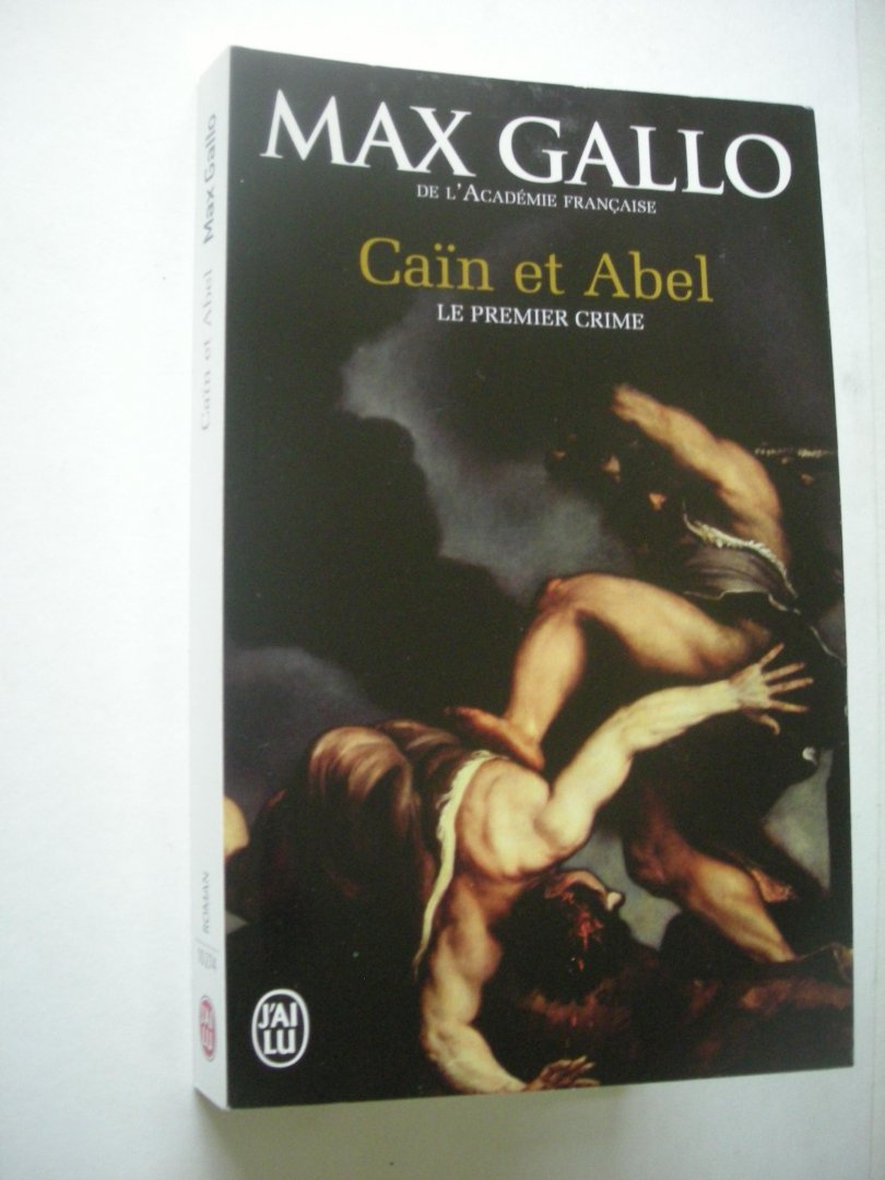 Gallo, Max - Cain et Abel, Le premier crime. (moord op Grieks eiland)