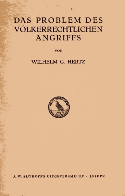 Hertz, Wilhelm G. - Das Problem des völkerrechtlichen Angriffs.